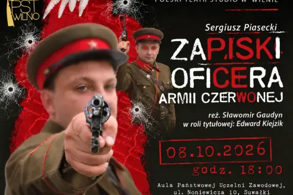 Spektakl „Zapiski Oficera Armii Czerwonej” w wykonaniu Polskiego Teatru STUDIO w Wilnie