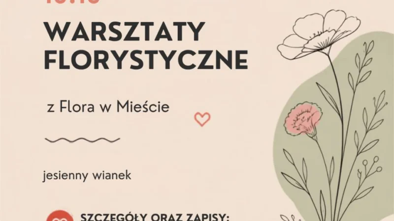 JESIENNY WIANEK – warsztaty florystyczne z Flora w Mieście