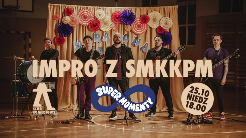 WIELKIE PRZYTULANIA PORAŻKI I ROZSTANIA – SMKKPM x Klub Komediowy | muzyka + impro