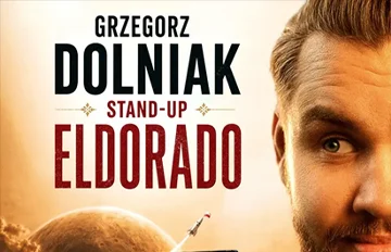 Grzegorz Dolniak – Eldorado: stand-up
