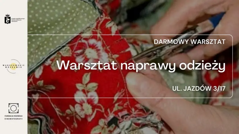 Darmowy warsztat z naprawy odzieży