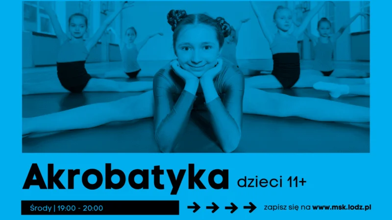 Akrobatyka // dzieci 11+ // zajęcia stałe // Dąbrowa // październik 2026