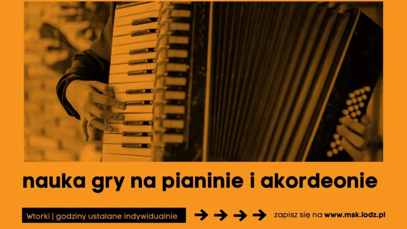 Studio Muzyczne 502: pianino i akordeon // zajęcia indywidualne // X 2026