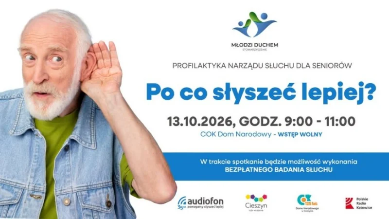Profilaktyka słuchu dla seniorów w Cieszynie – „Po co słyszeć lepiej?”. Bezpłatne badania i prelekcja