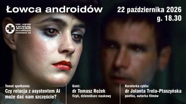 Łowca Androidów | Filmowe Laboratorium Szczęścia | gość: Tomasz Rożek