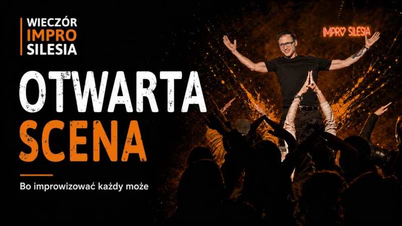 Otwarta Scena | Wieczór Impro Silesia