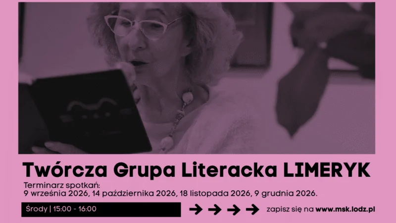 Twórcza Grupa Literacka LIMERYK // zajęcia stałe // 2026-2027