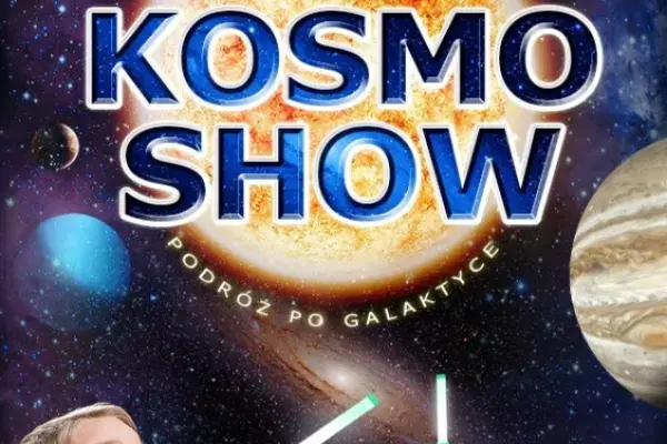 KOSMO SHOW – Interaktywny Multimedialny Spektakl dla Dzieci