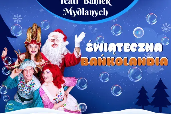 Świąteczna Bańkolandia