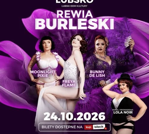 Rewia Burleski w Lubsku (Lubski Dom Kultury)
