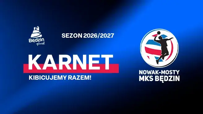 Nowak-Mosty MKS Będzin – Sezon 2026/2027