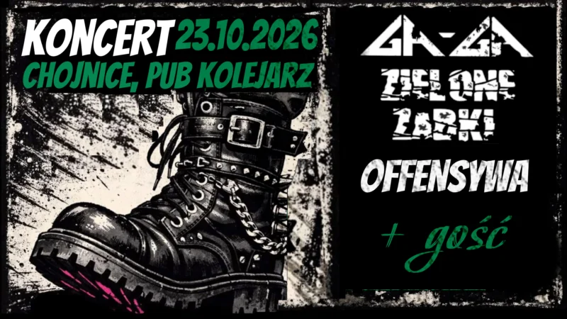 GA-GA ZIELONE ŻABKI | OFFENSYWA | + GOŚĆ | 23.10.2026 | CHOJNICE, PUB KOLEJARZ