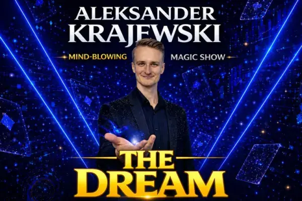 „THE DREAM” – Magia Która Spełnia Marzenia