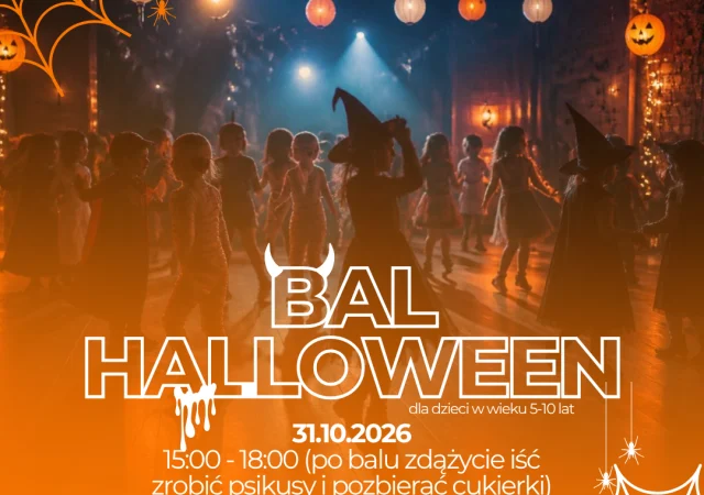 🕷️ 🎃 HALLOWEENOWY BAL ! ﻿🎃🕷️ 5-10lat