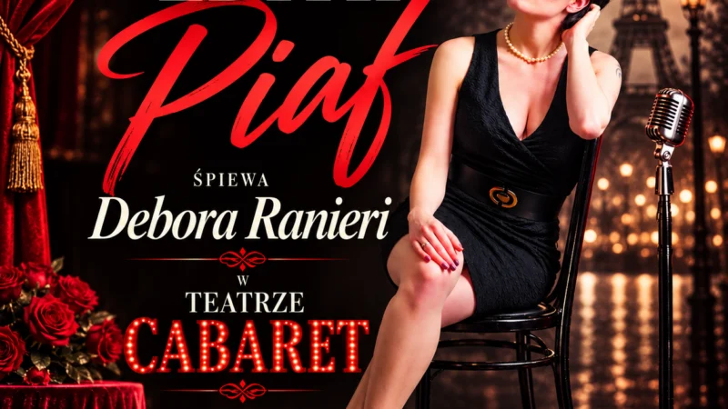 EDITH PIAF – ŚPIEWA DEBORA RANIERI