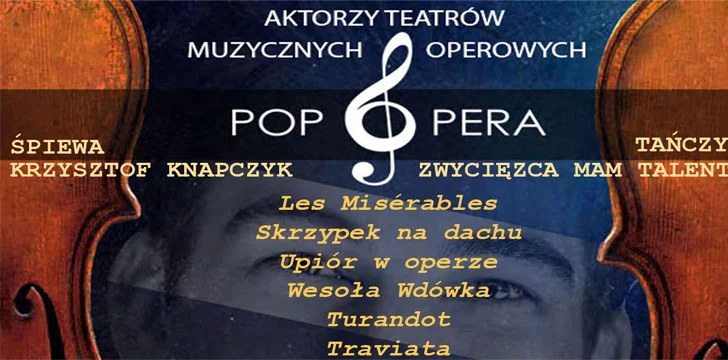 Pop Opera – od Opery do Musicalu