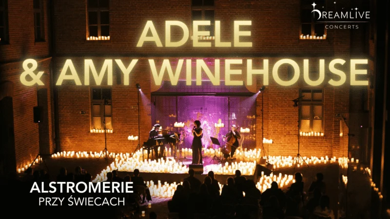 ADELE & AMY WINEHOUSE by Dreamlive Concerts | Warszawa