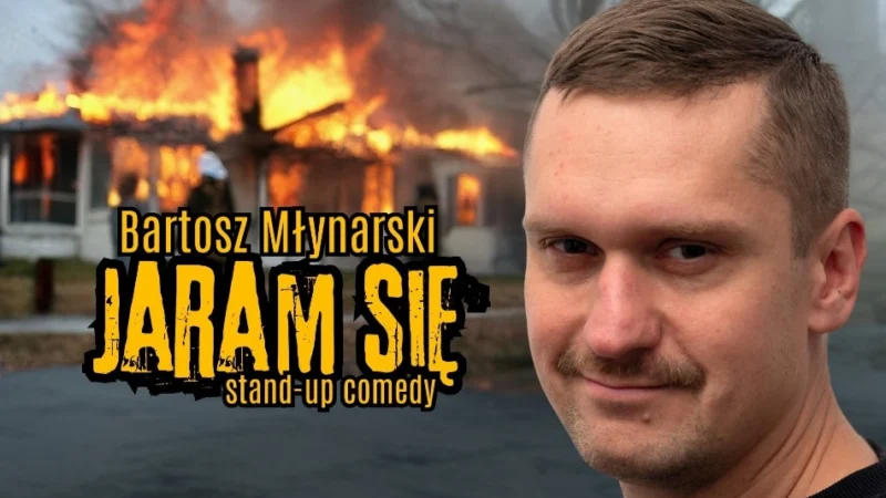 Stand-up: Bartosz Młynarski – „Jaram się”