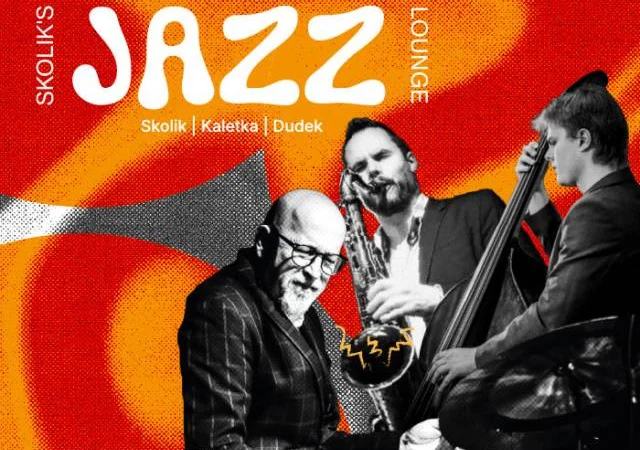 SKOLIK’S JAZZ LOUNGE Skolik | Kaletka | Dudek