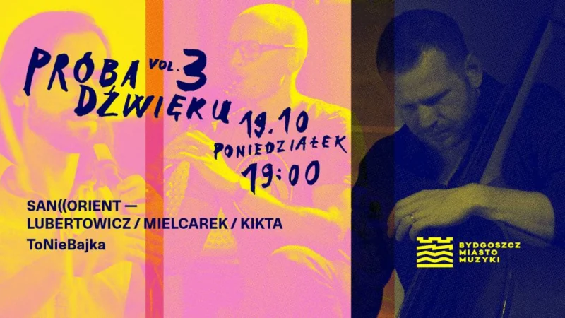 Próba Dźwięku 2026 | san((orient – Lubertowicz / Mielcarek / Kikta