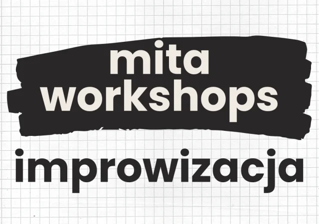 Warsztaty „improwizacja” w mita studio
