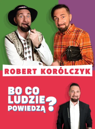 Robert Korólczyk – „Bo co ludzie powiedzą?”: Trasa Stand-up 2026/2027! Kup bilety online – Chorzów