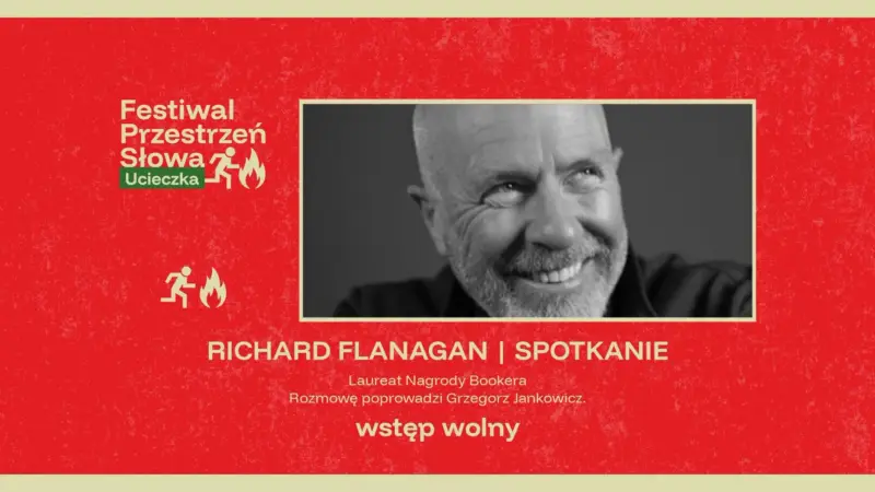 Ścieżki ucieczki | Richard Flanagan × Grzegorz Jankowicz | SPOTKANIE