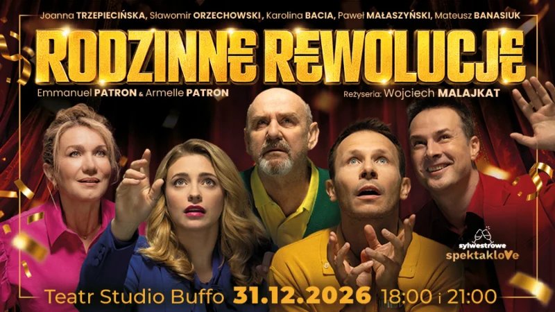 Rodzinne rewolucje – spektakl sylwestrowy