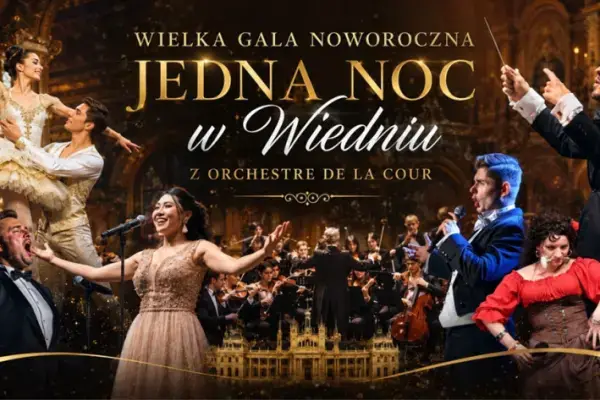 Wielka Gala Noworoczna – Jedna Noc w Wiedniu z Orchestre de la Cour
