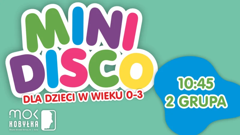 Mini Disco dla dzieci w Październiku Grupa 2 10:45