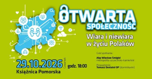Otwarta Społeczność: Wiara i niewiara w życiu Polaków – spotkanie z abp. Wiesławem Śmiglem