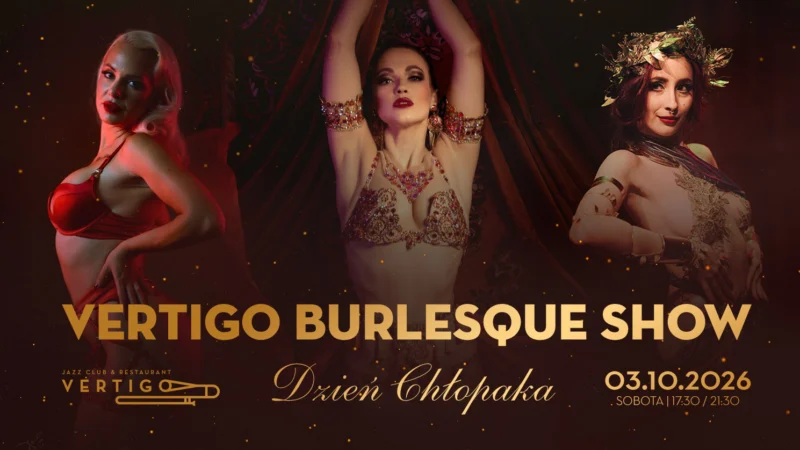 Vertigo Burlesque Show: Dzień Chłopaka