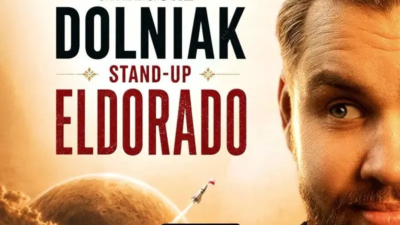 Stand-up Grzegorz Dolniak ” ELDORADO”
