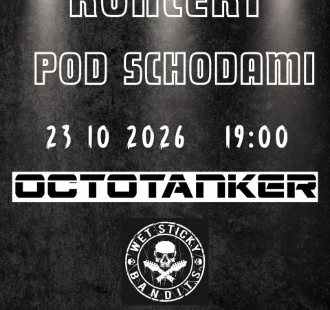 ChCK: Koncert pod Schodami OCTOTANKER I WET STICKY BANDITS