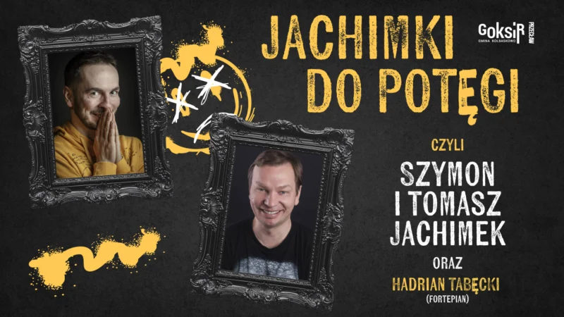Jachimki do potęgi – wieczór komediowy | GOKSiR Przecław