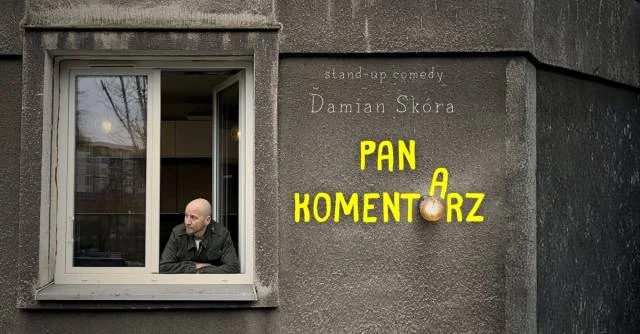 Stand-Up – Damian Skóra w programie „Pan Komentarz” + Polska Komentująca na żywo