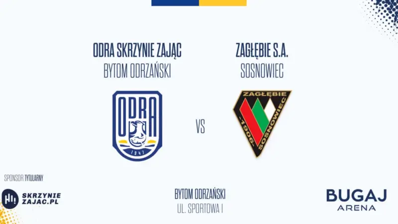ODRA Skrzynie ZAJĄC Bytom Odrzański vs Zagłębie S.A. Sosnowiec