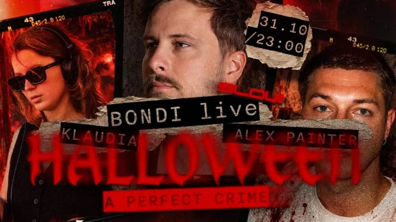 BONDI LIVE | KLAUDIA / ALEX PAINTER | SLOW HALLOWEEN: A PERFECT CRIME