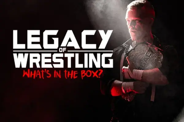 Legacy of Wrestling: What’s in the Box