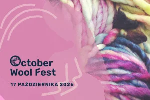 October Wool Fest | Targi Dziewiarskie