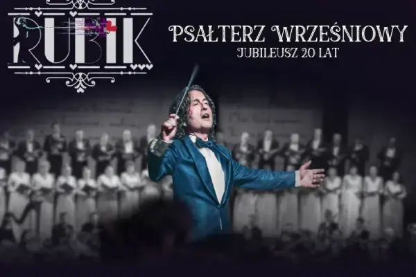 Piotr Rubik – „Psałterz wrześniowy” Koncert jubileuszowy – 20-lecie