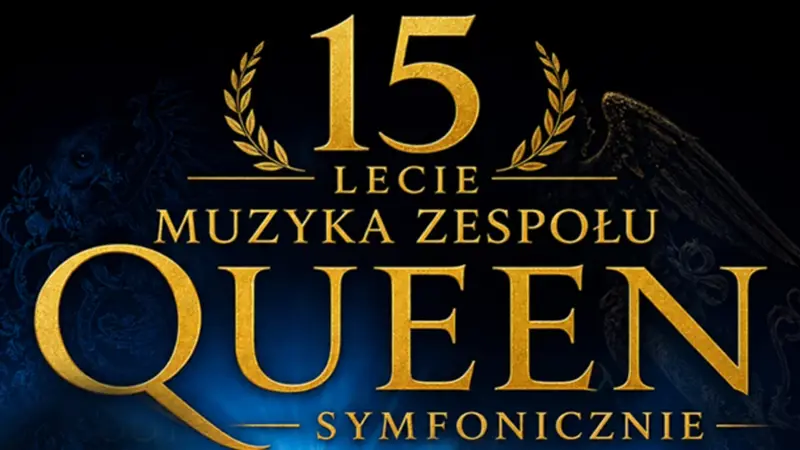 15 lecie Muzyka Zespołu Queen Symfonicznie