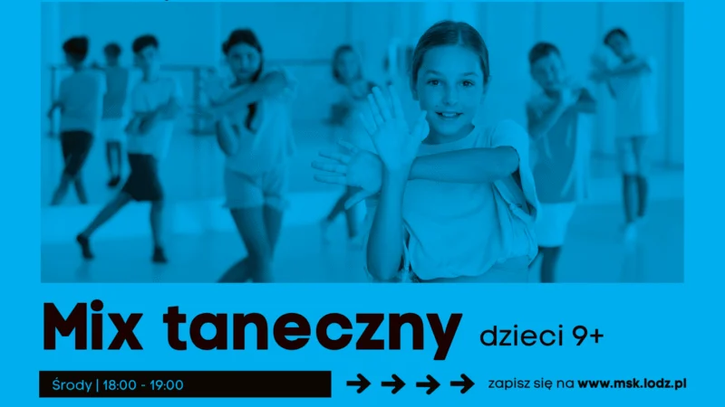 Mix taneczny dla dzieci (grupa 9+) // Dąbrowa // zajęcia stałe // październik 2026