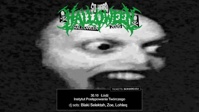 SO HARD HALLOWEEN | Łódź 30.10
