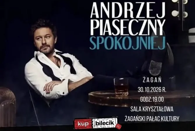Andrzej Piaseczny – Koncert Kameralny „Spokojniej” w Żaganiu (Żagański Pałac Kultury)