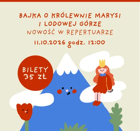 Bajka o królewnie Marysi i Lodowej Górze