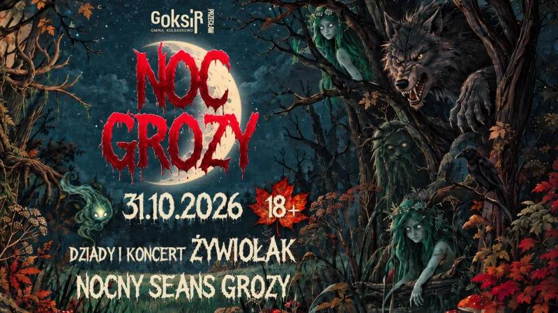 NOC GROZY w GOKSiR Przecław | DZIADY I ŻYWIOŁAK (18+)