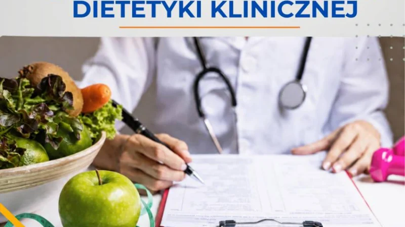 II Konferencja Naukowo-Szkoleniowa „Standardy i wyzwania dietetyki klinicznej”