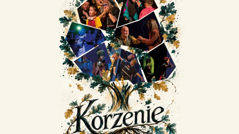 KORZENIE – SPEKTAKL TEATRU ZIEMI CHEŁMSKIEJ