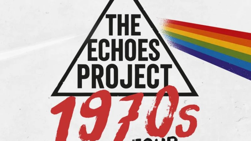 PINK FLOYD Tribute (The Echoes Project) – 1970s Tour